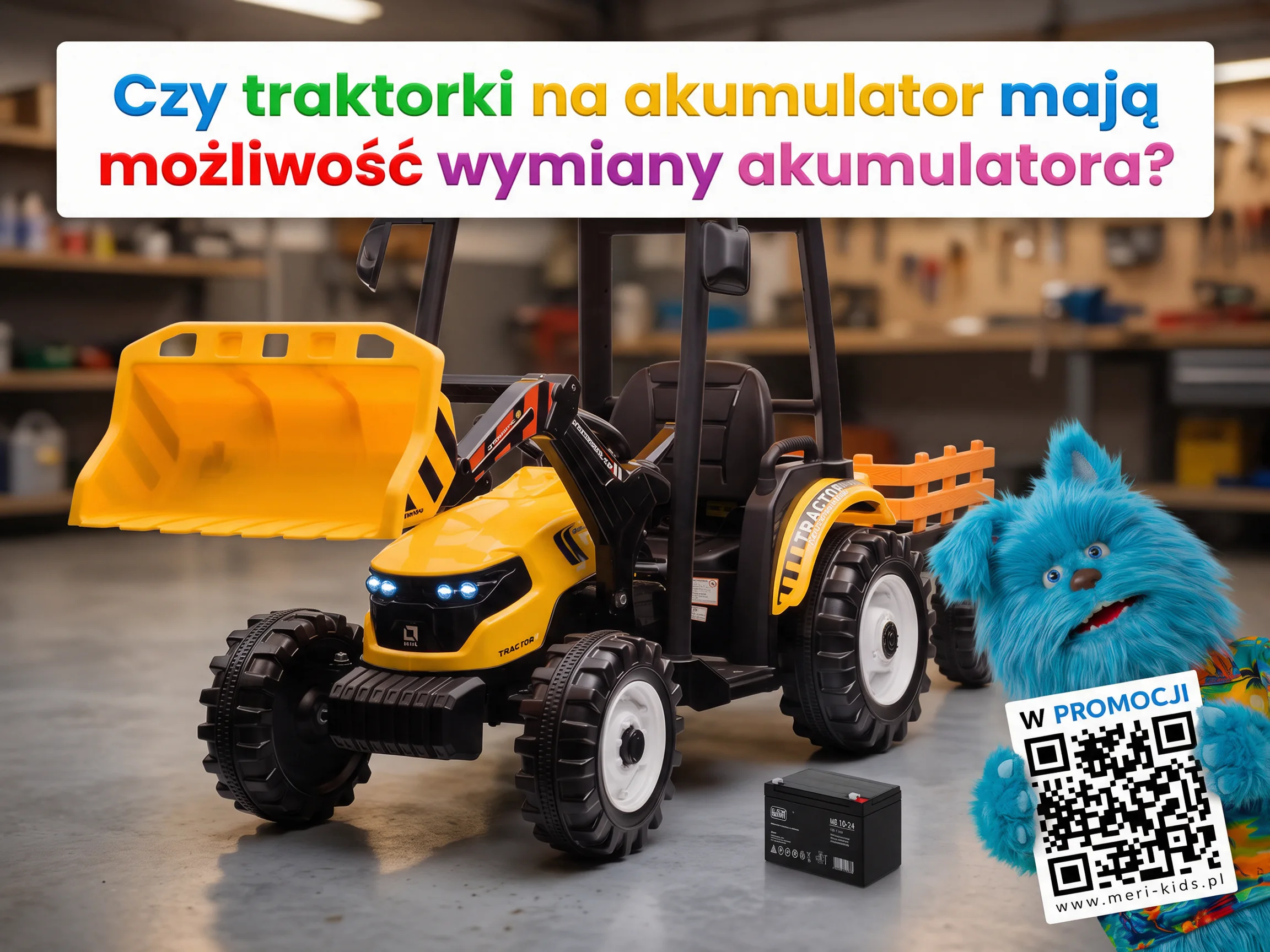 Czy traktorki dla dzieci na akumulator mają możliwość wymiany akumulatora - wyjaśniamy