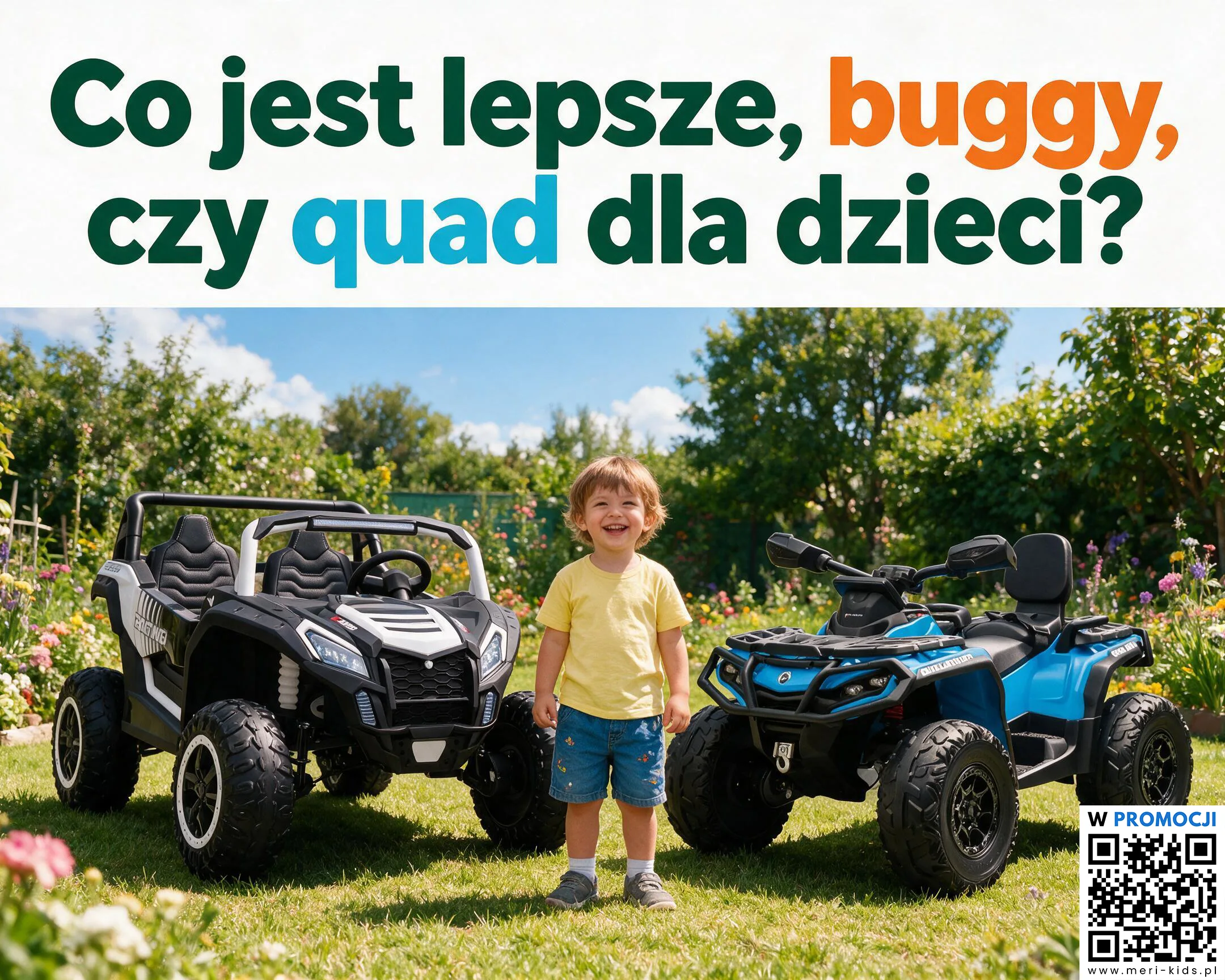 Buggy czy quad dla dzieci - porównanie pojazdów na akumulator