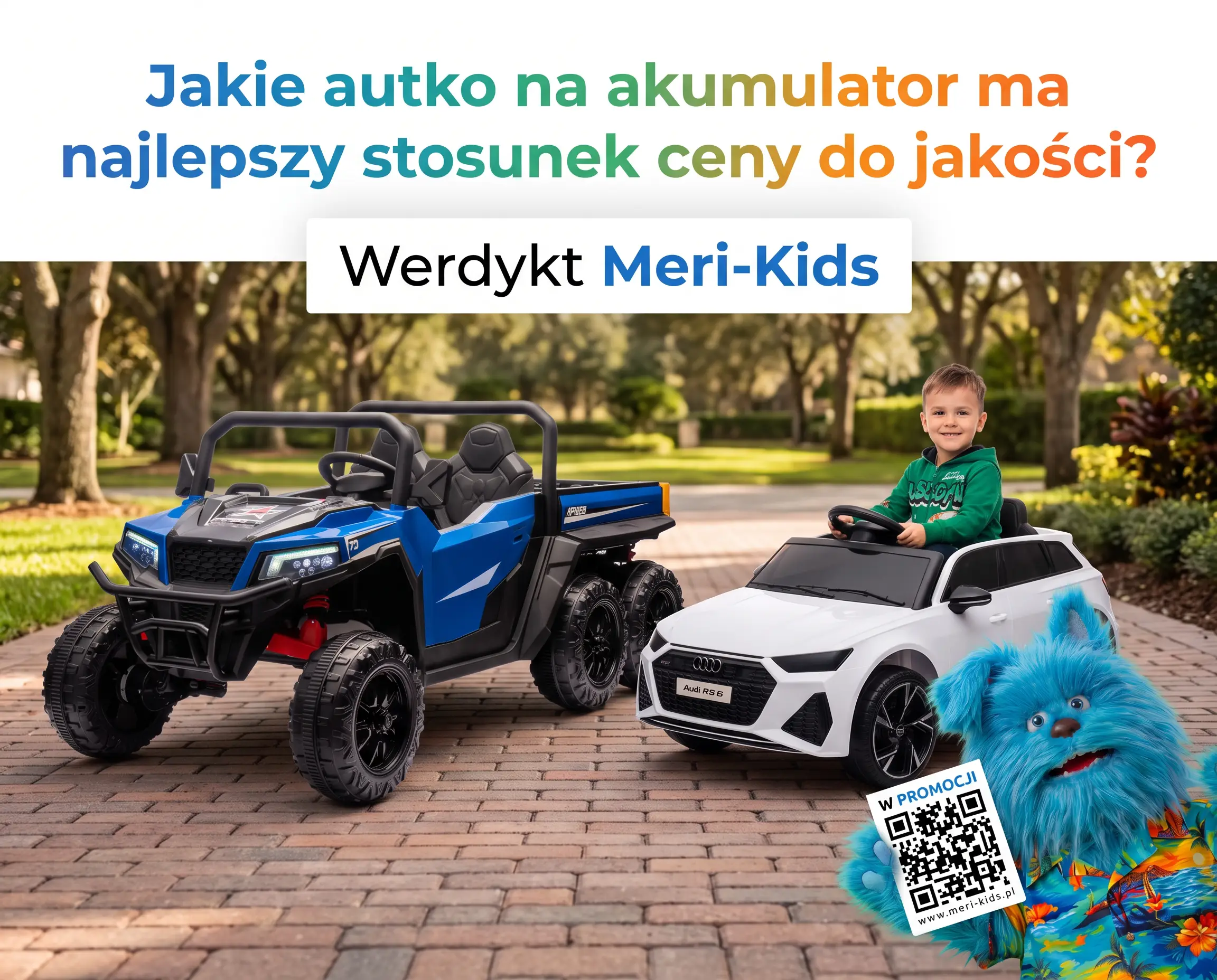 Jakie autko na akumulator ma najlepszy stosunek ceny do jakości - Farmer Truck i Audi na akumulator dla dzieci