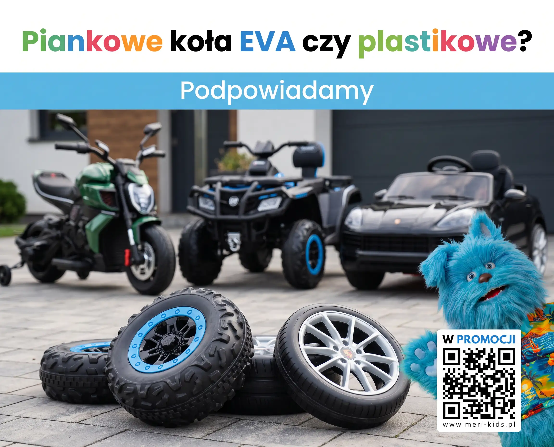 Piankowe koła EVA czy plastikowe - jakie wybrać do autka na akumulator dla dziecka